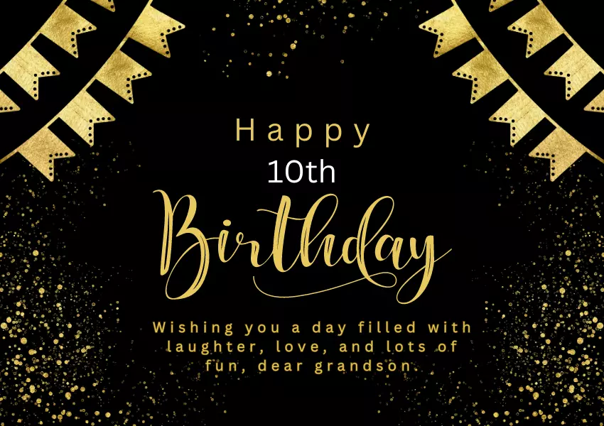 10th birthday wishes for grandson