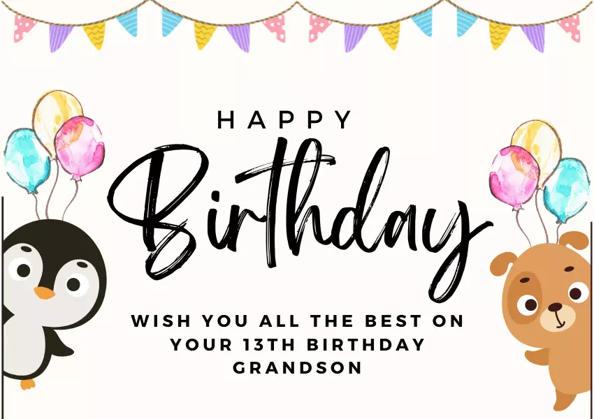 13th birthday wishes for grandson