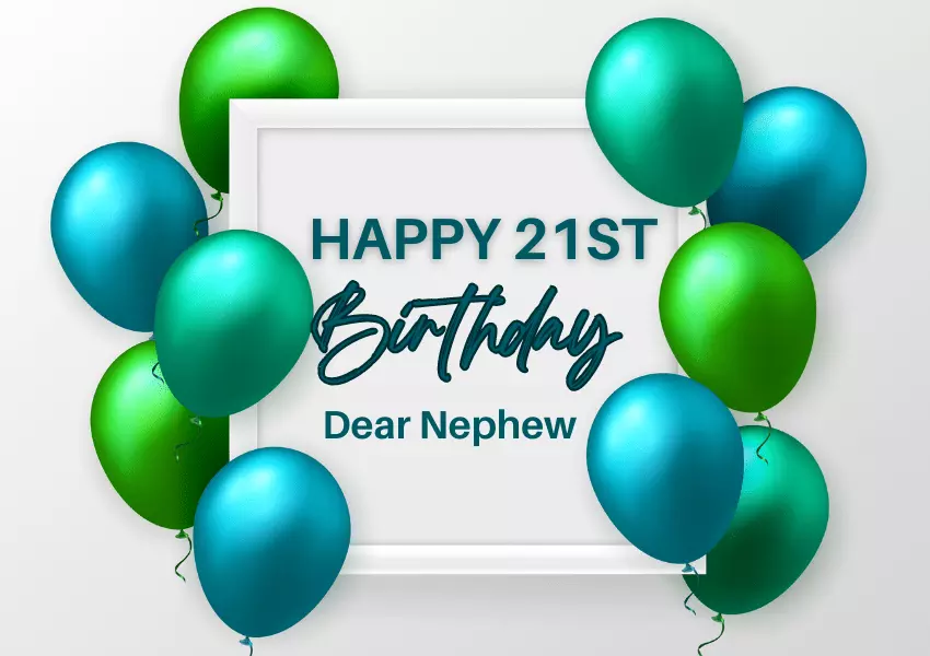 21st birthday wishes for nephew